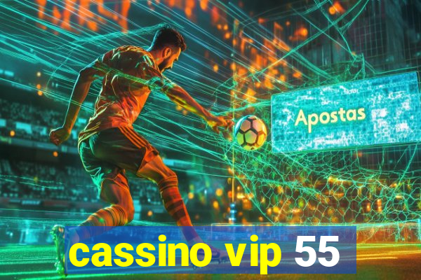 cassino vip 55